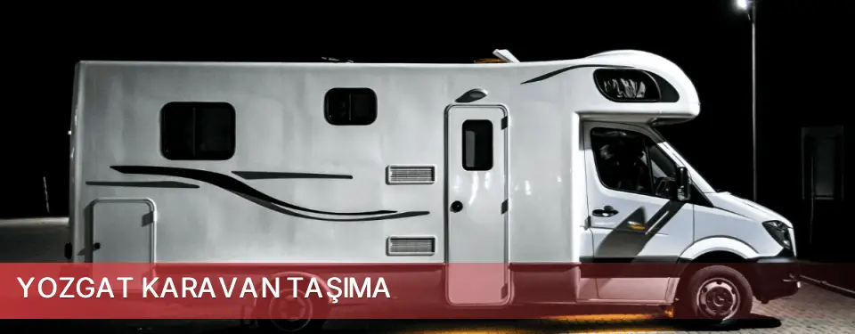 Yozgat İli Karavan Taşıma